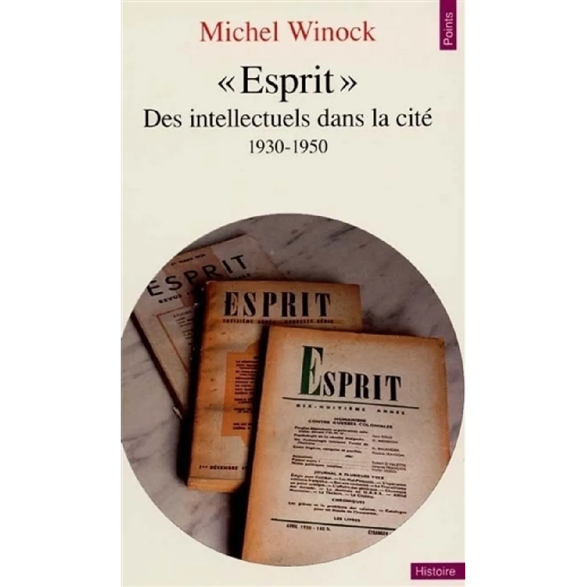 Esprit, des intellectuels dans la cité, 1930-1950 · Occasion