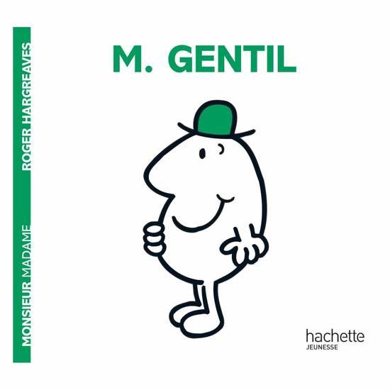 Monsieur-Madame - les Monsieurs   Monsieur Gentil        de               Hachette Jeunesse