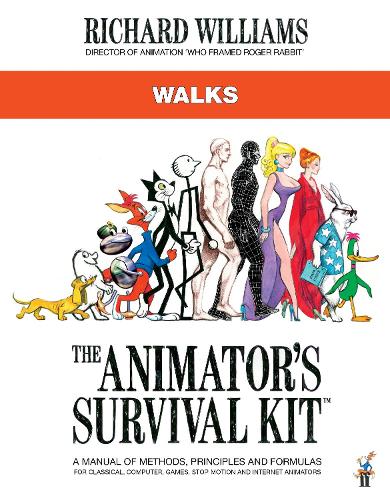 The Animator's Survival Kit: Walks: (Richard Williams' Animation Shorts) (Paperback)