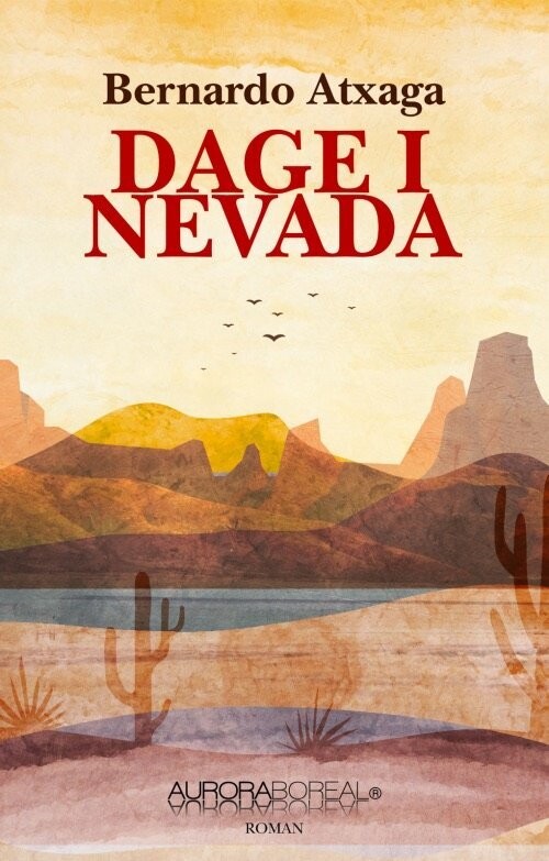 Dage I Nevada - Bernardo Atxaga - Bog