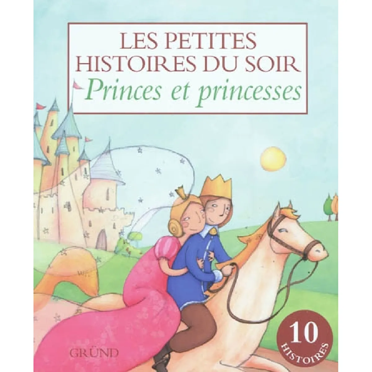 Princes et princesses : les petites histoires du soir · Occasion