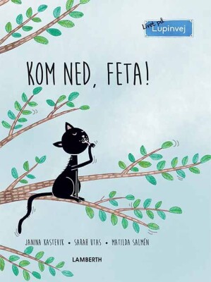 Kom Ned, Feta! - Janina Kastevik - Bog