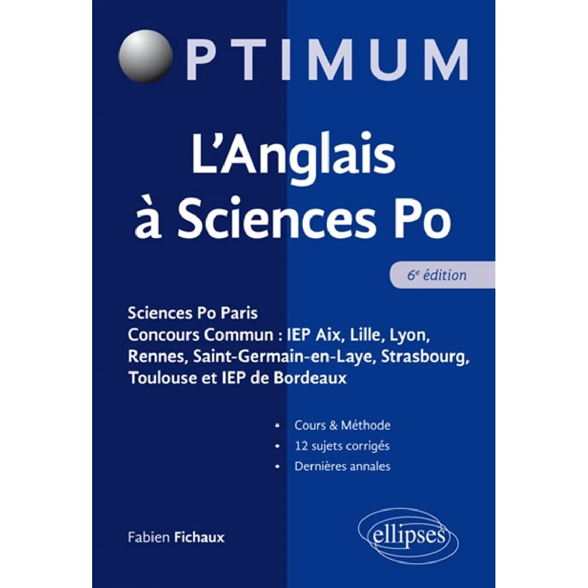 L'anglais à Sciences Po : Sciences Po Paris, concours commun IEP Aix, Lille, Lyon, Rennes, Saint-Germain-en-Laye, Strasbourg, Toulouse et IEP de Bordeaux · Occasion