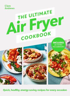 The Ultimate Air Fryer Cookbook (Hardback)