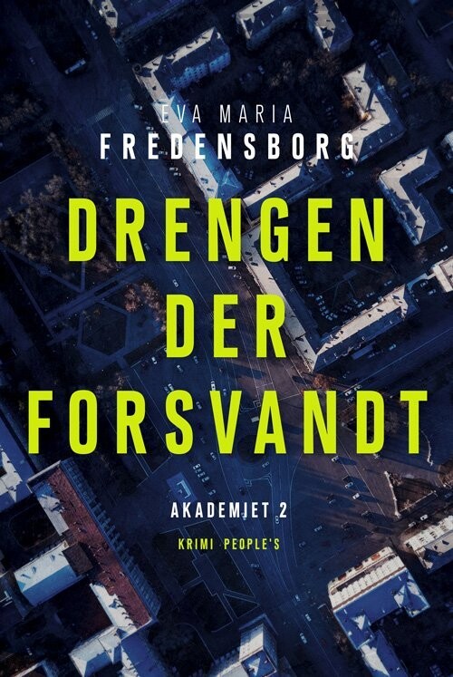 Drengen Der Forsvandt - Eva Maria Fredensborg - Bog