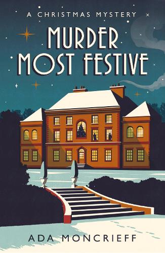 Murder Most Festive - A Christmas Mystery (Paperback)