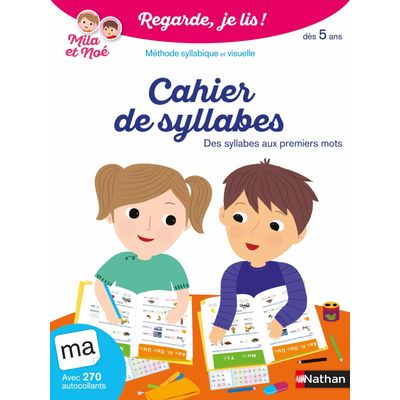 Cahier de syllabes dès 5 ans - Regarde, je lis !