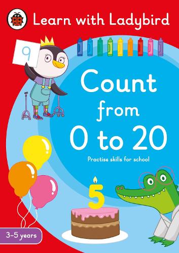 Count from 0 to 20: A Learn with Ladybird Activity Book 3-5 years: Ideal for home learning (EYFS) - Learn with Ladybird (Paperback)