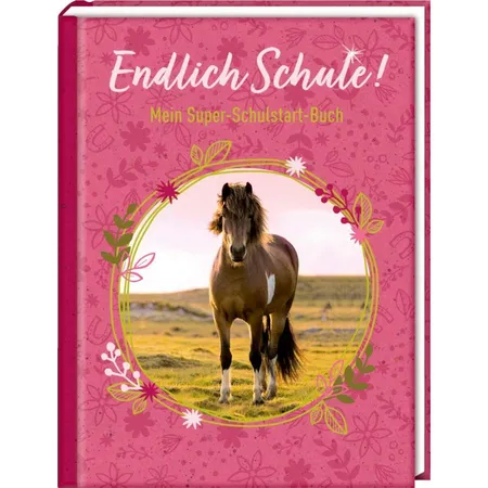 Coppenrath Verlag Kleines Geschenkbuch: Endlich Schule! Pferdefreunde