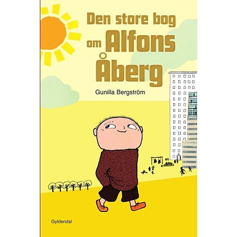 Den store bog om Alfons Åberg - Gunilla Bergström