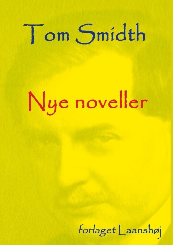 Nye Noveller - Tom Smidth - Bog