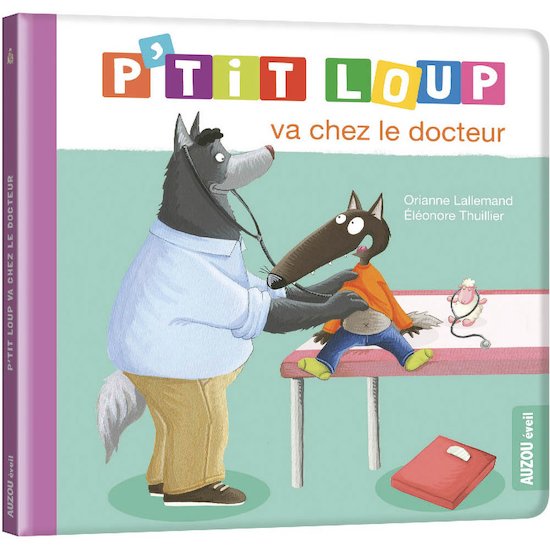 P'tit Loup va chez le docteur   Vert        de               AUZOU
