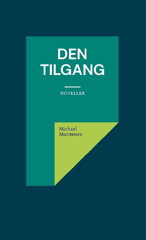 Den Tilgang - Michael Marcussen - Bog