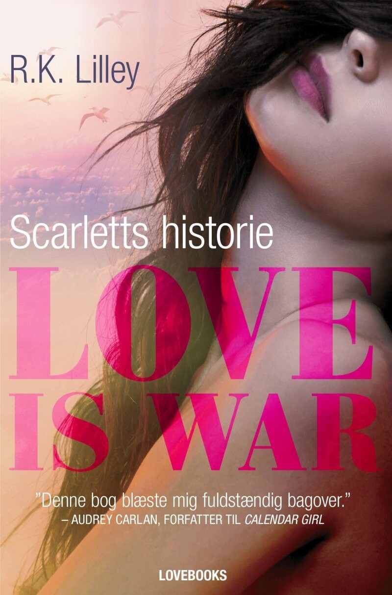 Love Is War 1 - Scarletts Historie - R.k. Lilley - Bog