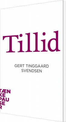 Tænkepauser - Tillid - Gert Tinggaard Svendsen - Bog