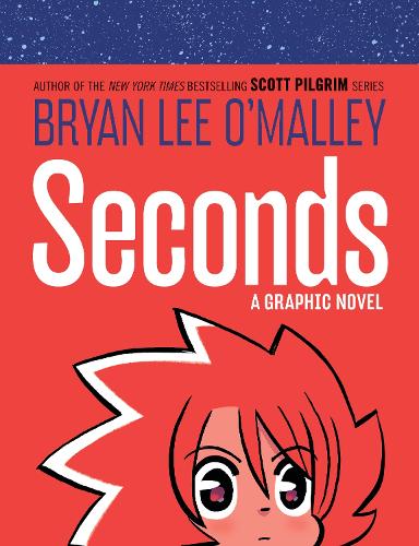 Seconds: A Graphic Novel - Original Fiction (Hardback)