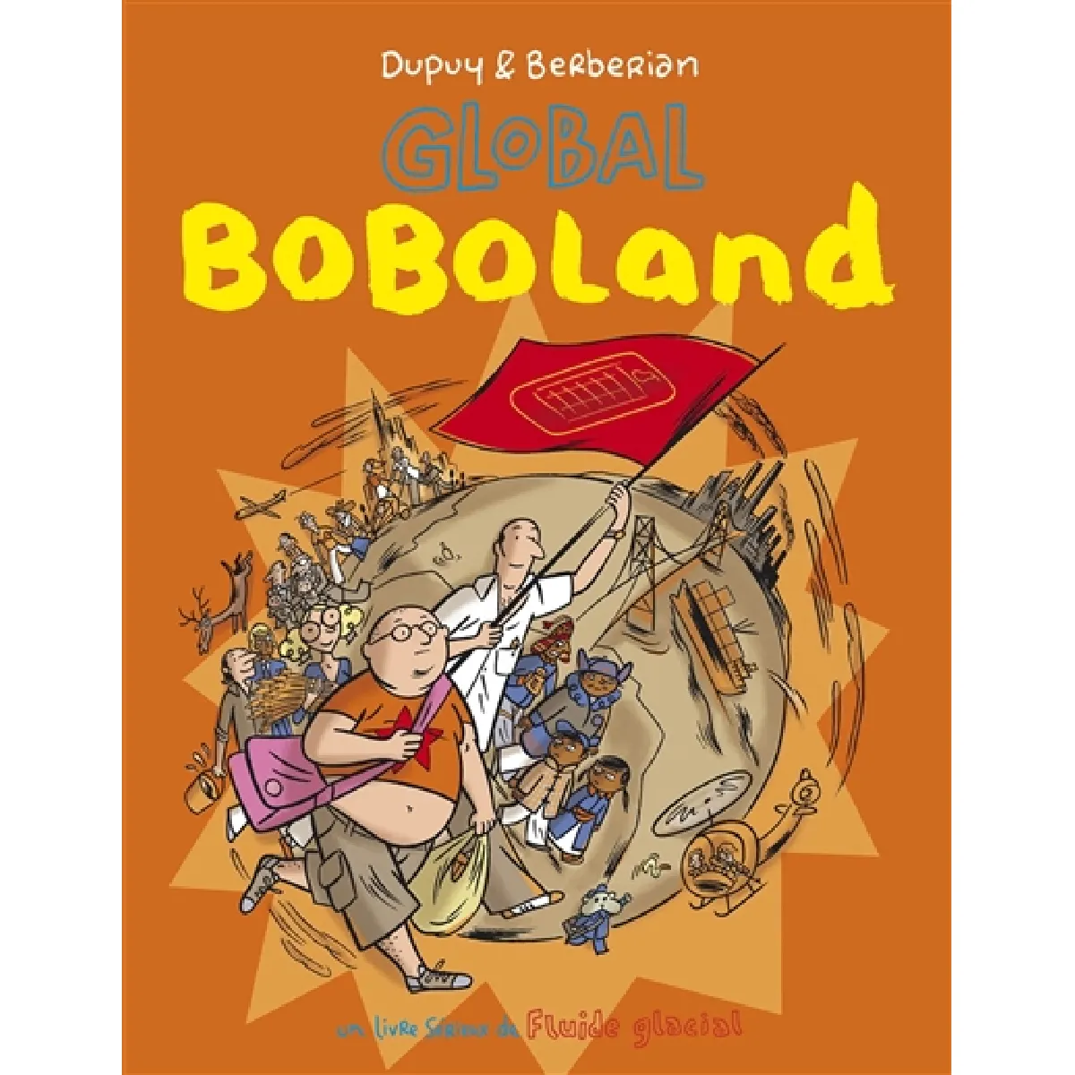 Bienvenue à Boboland. Global Boboland · Occasion