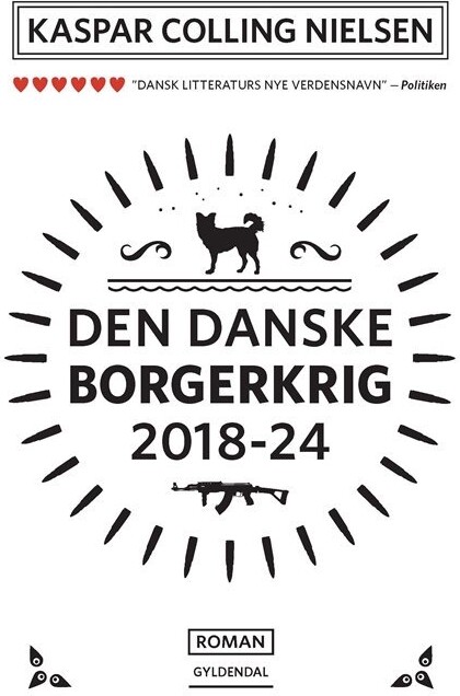 Den Danske Borgerkrig 2018-24 - Kaspar Colling Nielsen - Bog