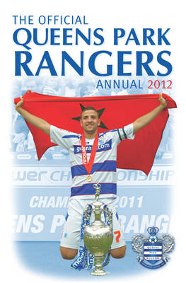 Official Queens Park Rangers FC Annual 2012 (Hardback)