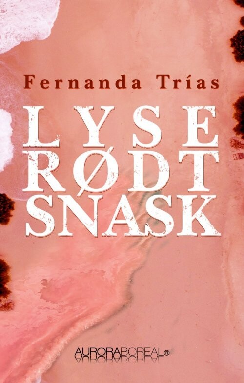 Lyserødt Snask - Fernanda Trías - Bog