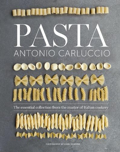 Pasta: The Essential New Collection From the Master of Italian Cookery (Hardback)