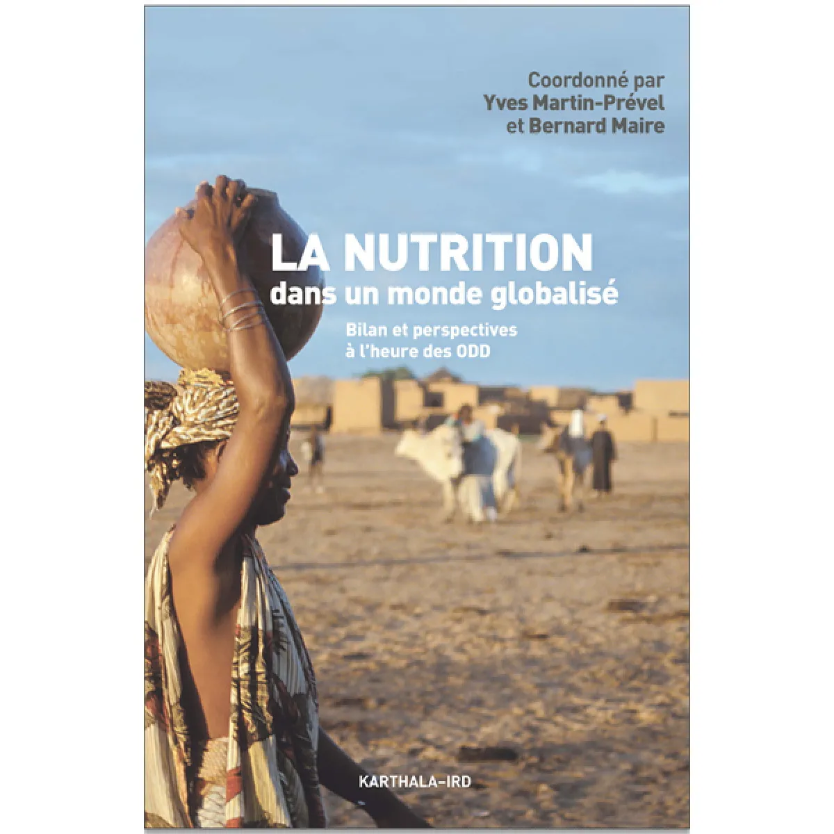 La nutrition dans un monde globalisé : bilan et perspectives à l'heure des ODD · Occasion