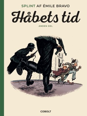 Splint Af Émile Bravo: Håbets Tid, Anden Del - Émile Bravo - Tegneserie
