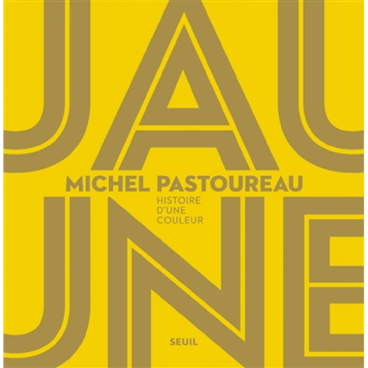 Jaune : histoire d'une couleur · Occasion