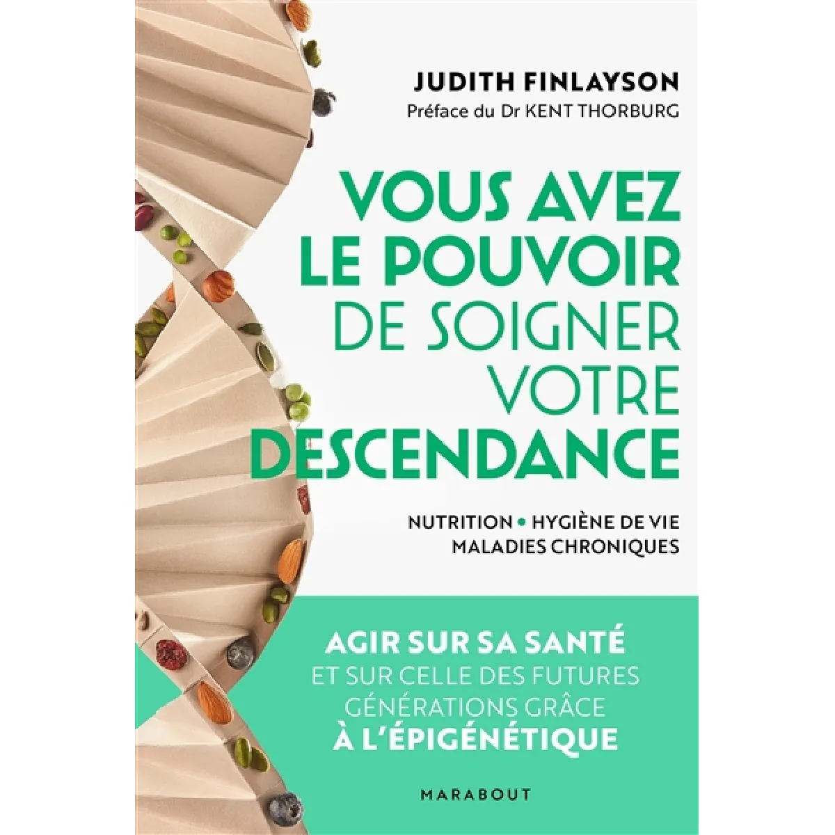 Vous avez le pouvoir de soigner votre descendance ! : nutrition, hygiène de vie, maladies chroniques : agir sur sa santé et sur celle des futures générations grâce à l'épigénétique · Occasion