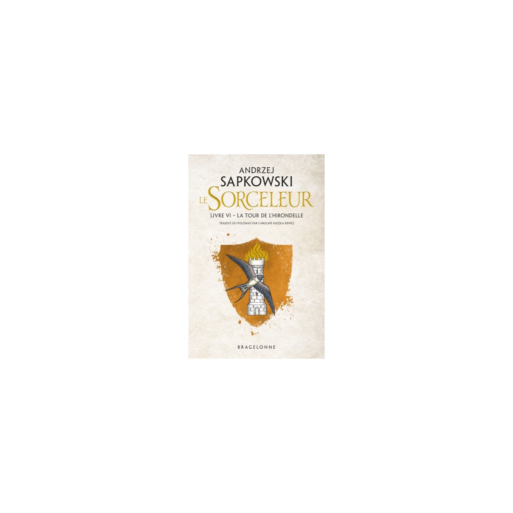Le Sorceleur : Livre 6 - La Tour de l'Hirondelle