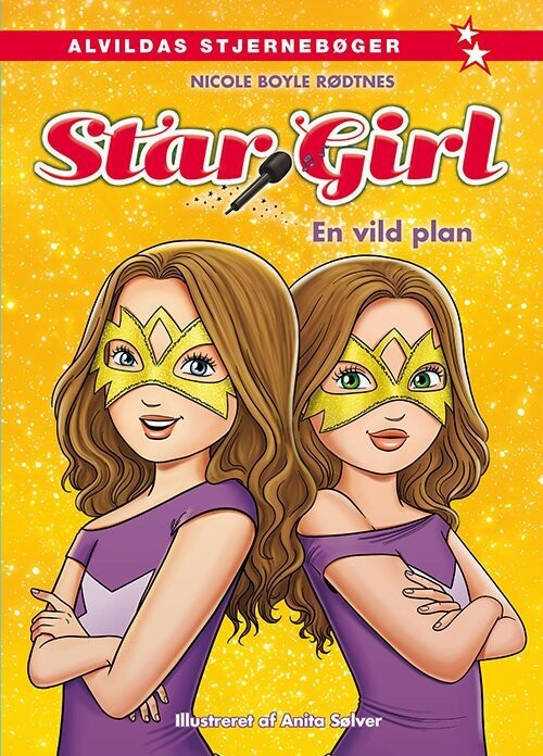 Star Girl 7: En Vild Plan - Nicole Boyle Rødtnes - Bog
