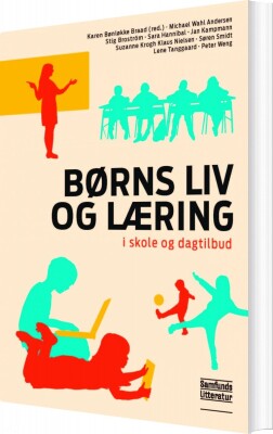 Børns Liv Og Læring - Karen Bønløkke Braad - Bog