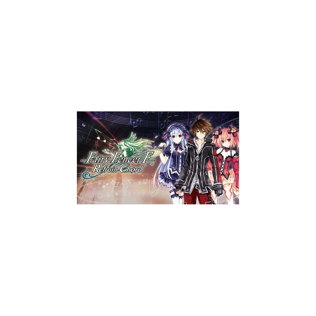 Fairy Fencer F: Refrain Chord - PC Windows