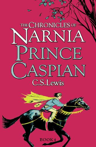 Prince Caspian - The Chronicles of Narnia Book 4 (Paperback)