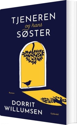 Tjeneren Og Hans Søster - Dorrit Willumsen - Bog