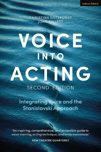 Voice into Acting: Integrating Voice and the Stanislavski Approach - Performance Books (Paperback)