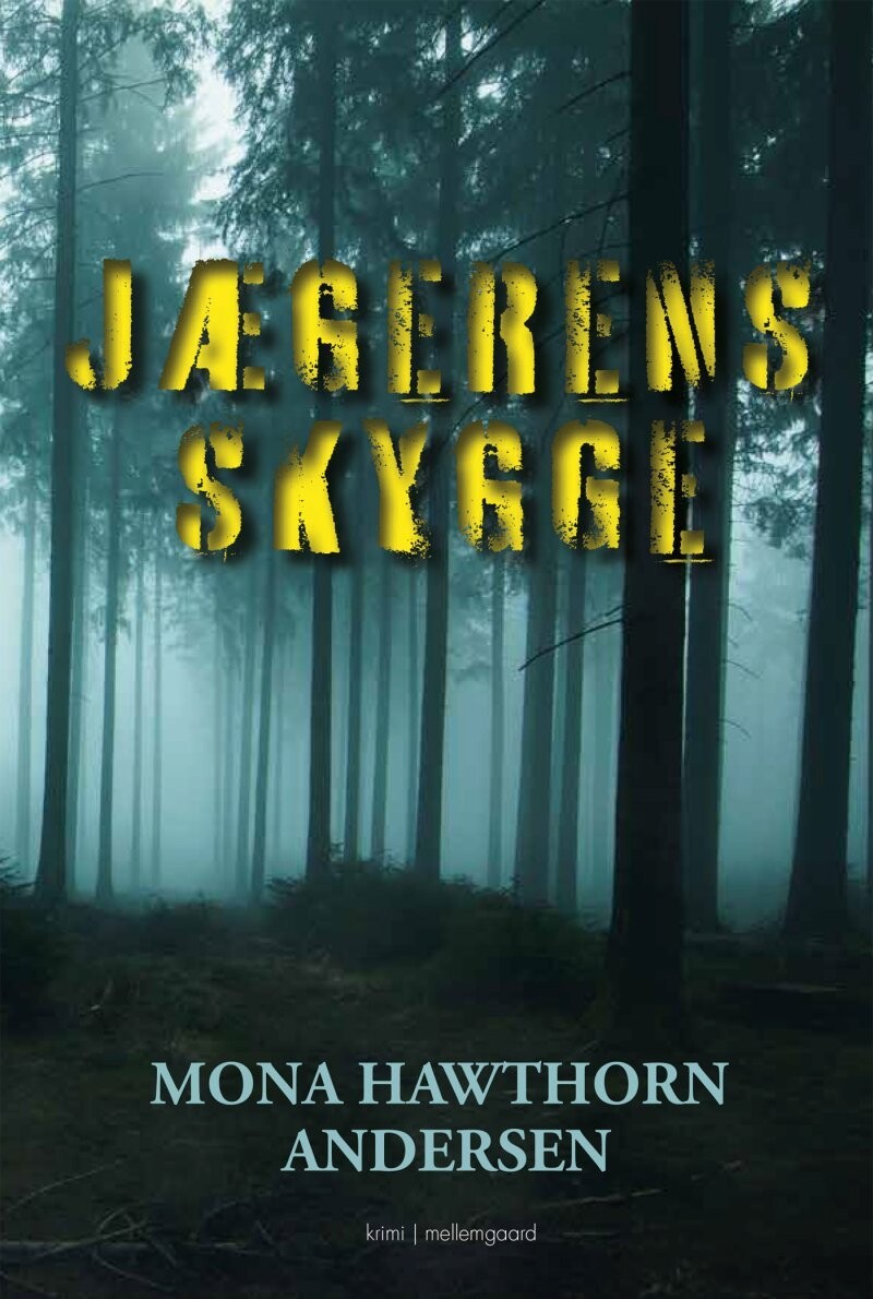 Jægerens Skygge - Mona Hawthorn Andersen - Bog