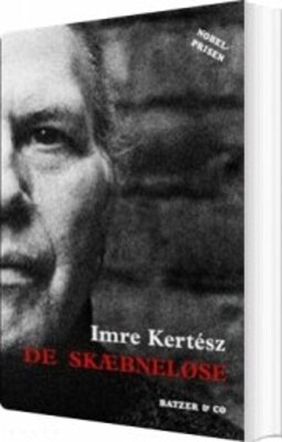 De Skæbneløse - Imre Kertész - Bog