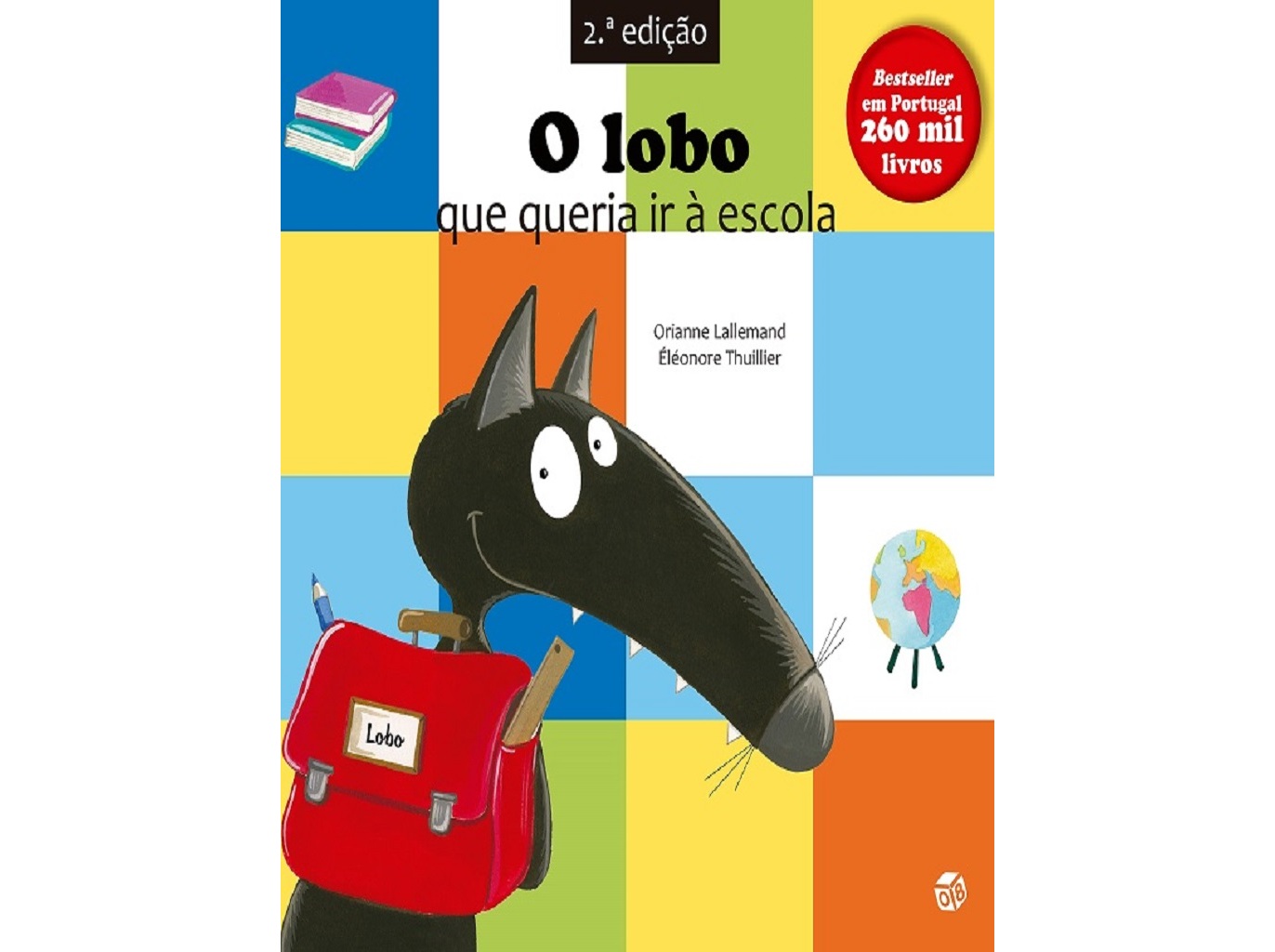 LIVRO O LOBO QUE QUERIA IR À ESCOLA DE ORIANNE LALLEMAND