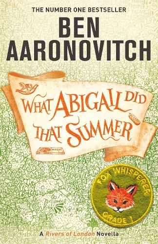 What Abigail Did That Summer: A Rivers Of London Novella (Paperback)