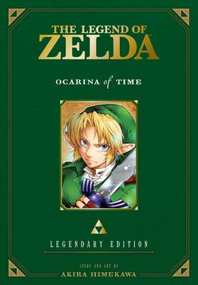 The Legend of Zelda: Ocarina of Time -Legendary Edition- - The Legend of Zelda: Ocarina of Time -Legendary Edition- (Paperback)