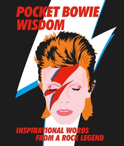 Pocket Bowie Wisdom: Witty Quotes and Wise Words From David Bowie - Pocket Wisdom (Hardback)