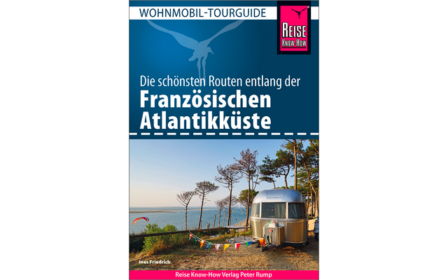 Reise Know-How Wohnmobil-Tourguide Französische Atlantikküste