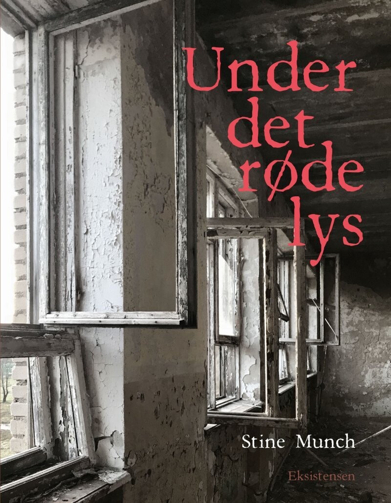 Under Det Røde Lys - Stine Munch - Bog