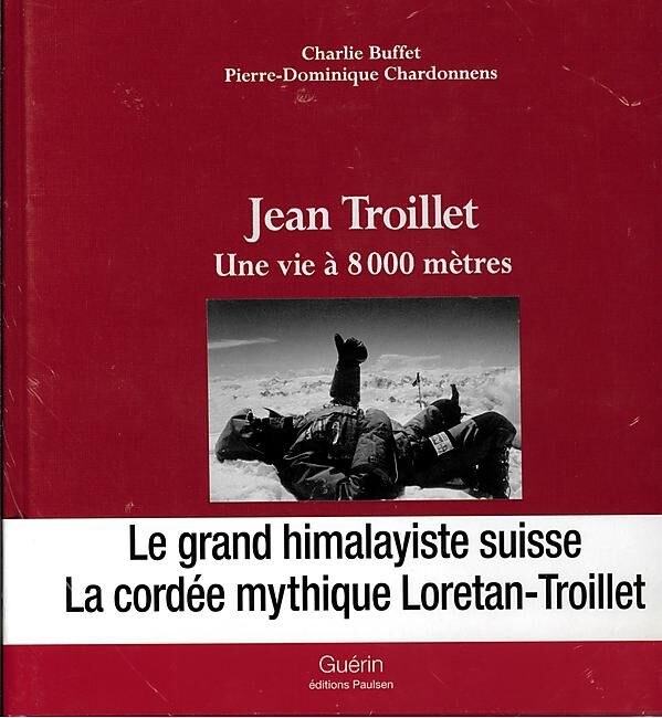 GUERIN - UNE VIE A 8000 METRES GUERIN