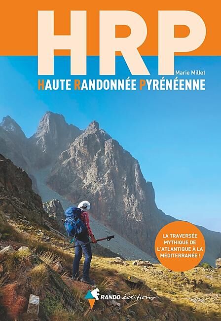 RANDO EDITIONS - HRP HAUTE RANDONNEE PYRENEENNE