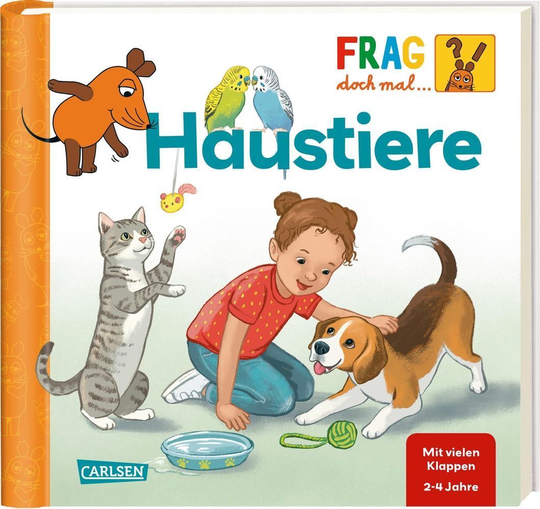 Haustiere / Frag doch mal ... die Maus! Erstes Sachwissen Bd.25