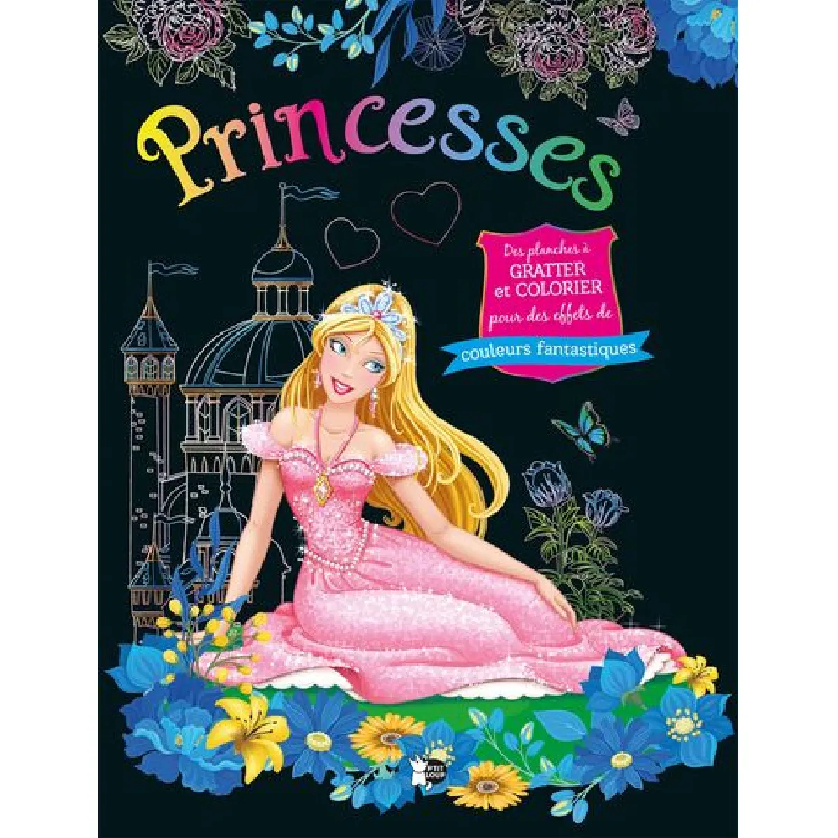 Princesses : des planches à gratter et colorier pour des effets de couleurs fantastiques