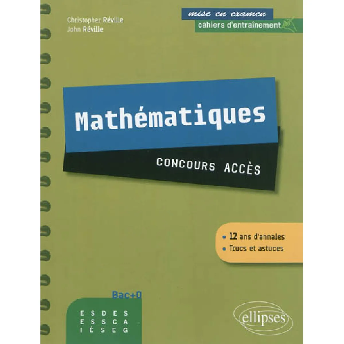 Mathématiques : concours Accès : 12 ans d'annales, trucs et astuces · Occasion