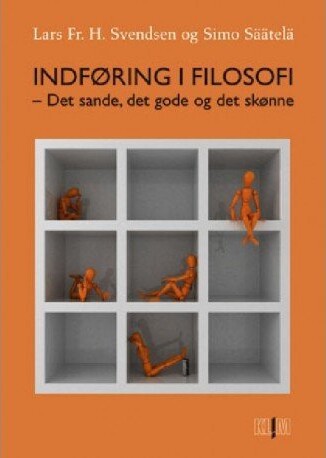 Indføring I Filosofi - Lars Fr. H. Svendsen - Bog